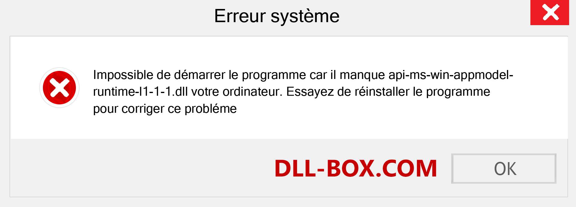 Le fichier api-ms-win-appmodel-runtime-l1-1-1.dll est manquant ?. Télécharger pour Windows 7, 8, 10 - Correction de l'erreur manquante api-ms-win-appmodel-runtime-l1-1-1 dll sur Windows, photos, images